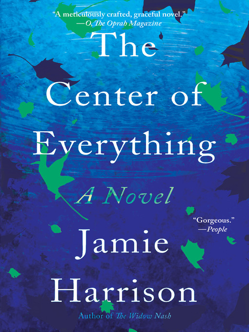 Title details for The Center of Everything by Jamie Harrison - Available